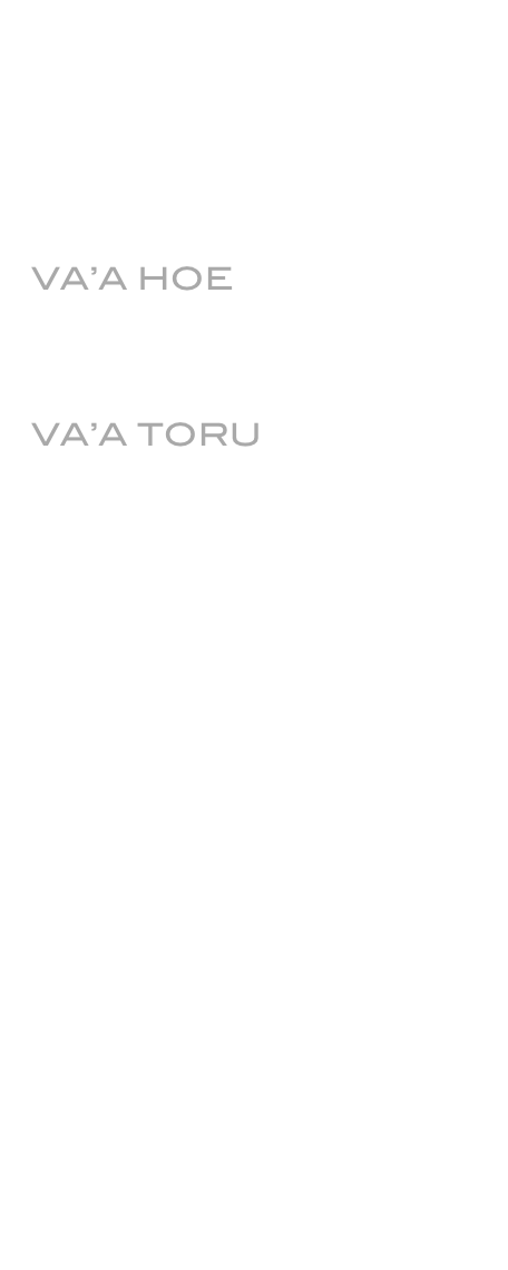 Products

Canoes - Va'a


VA’A HOE

   V 1 - FAI 3X
   V 1 - FAI 3XSI

VA’A TORU

   V 3 - FAI

